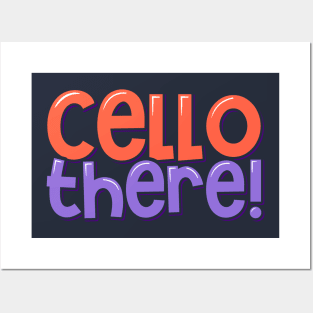 Funny Cello Pun Say Hello Posters and Art